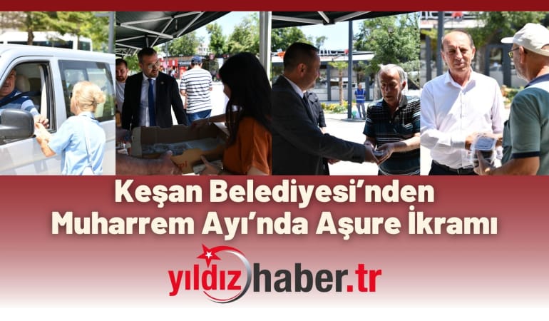 Keşan Belediyesi’nden Muharrem Ayı’nda Aşure İkramı