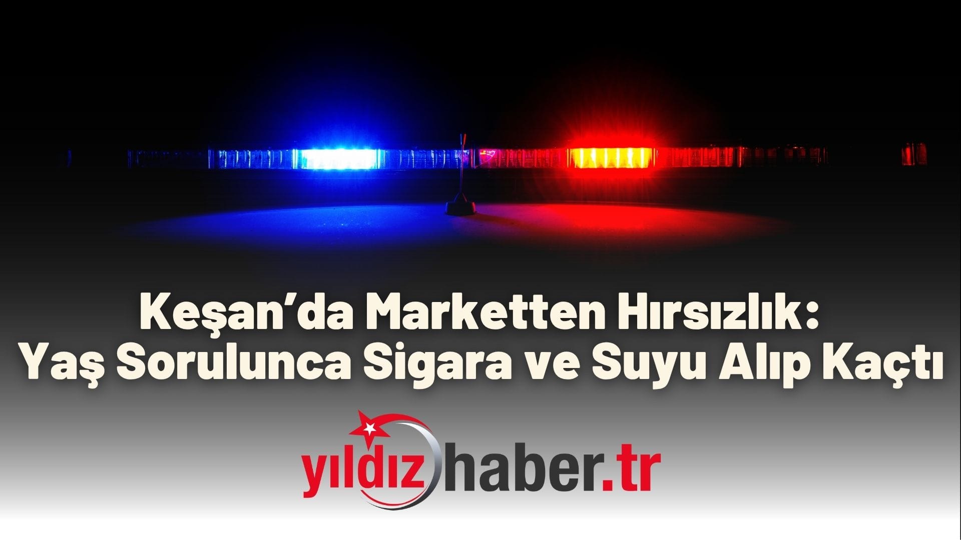 Keşan’da Marketten Hırsızlık Yaş Sorulunca Sigara ve Suyu Alıp Kaçtı