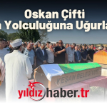 Oskan Çifti Son Yolculuğuna Uğurlandı