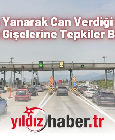 3 Kişinin Yanarak Can Verdiği Egnatia Otoyolu Gişelerine Tepkiler Büyüyor