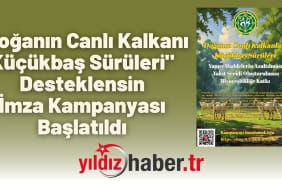 Doğanın Canlı Kalkanı Küçükbaş Sürüleri Desteklensin İmza Kampanyası Başlatıldı
