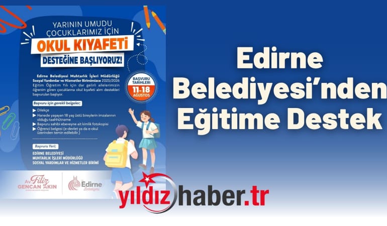 Edirne Belediyesi’nden Eğitime Destek