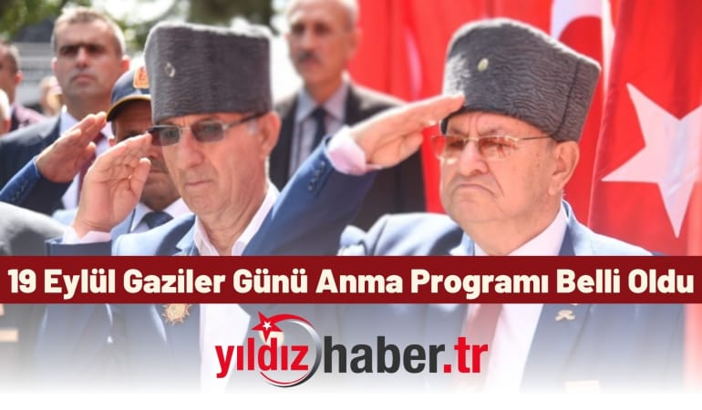 19 Eylül Gaziler Günü Anma Programı Belli Oldu