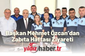 Başkan Mehmet Özcan’dan Zabıta Haftası Ziyareti