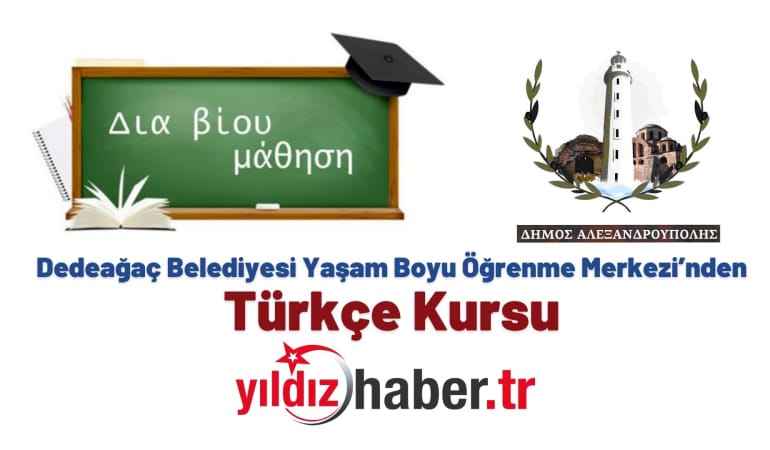 Dedeağaç Belediyesi Yaşam Boyu Öğrenme Merkezi’nden Türkçe Kursu