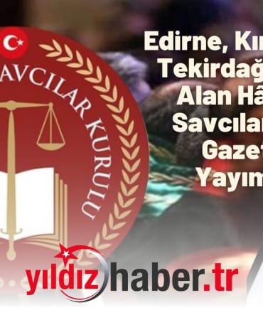 Edirne, Kırklareli ve Tekirdağ’da Terfi Alan Hâkim ve Savcılar Resmi Gazete’de Yayımlandı