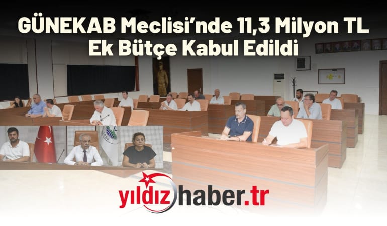 GÜNEKAB Meclisi’nde 11,3 Milyon TL Ek Bütçe Kabul Edildi