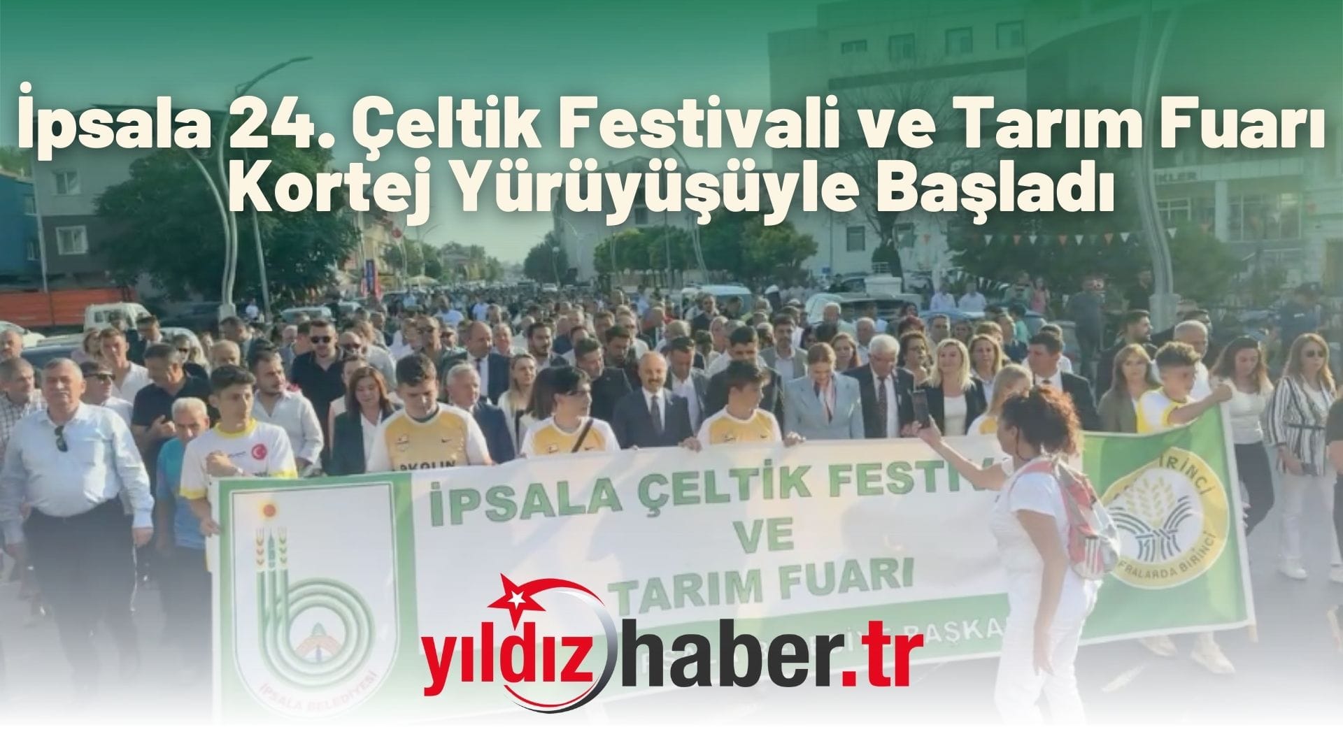 İpsala 24. Çeltik Festivali ve Tarım Fuarı Kortej Yürüyüşüyle Başladı