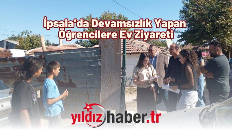 İpsala’da Devamsızlık Yapan Öğrencilere Ev Ziyareti