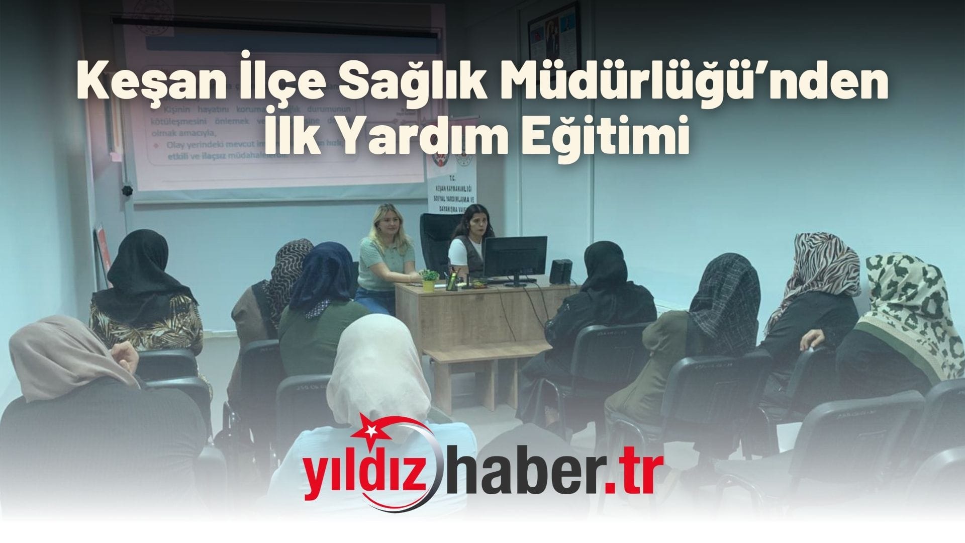 Keşan İlçe Sağlık Müdürlüğü’nden İlk Yardım Eğitimi