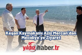 Keşan Kaymakamı Aziz Mercan’dan Mecidiye’ye Ziyaret