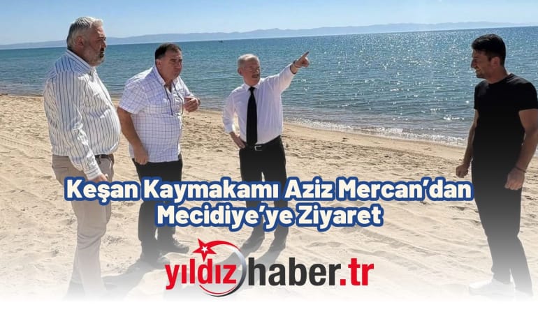 Keşan Kaymakamı Aziz Mercan’dan Mecidiye’ye Ziyaret