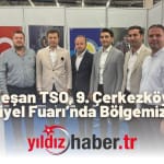 Keşan TSO, 9. Çerkezköy Endüstriyel Fuarı’nda Bölgemizi Tanıttı