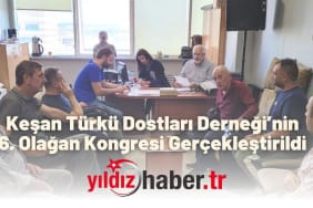 Keşan Türkü Dostları Derneği’nin 6. Olağan Kongresi Gerçekleştirildi