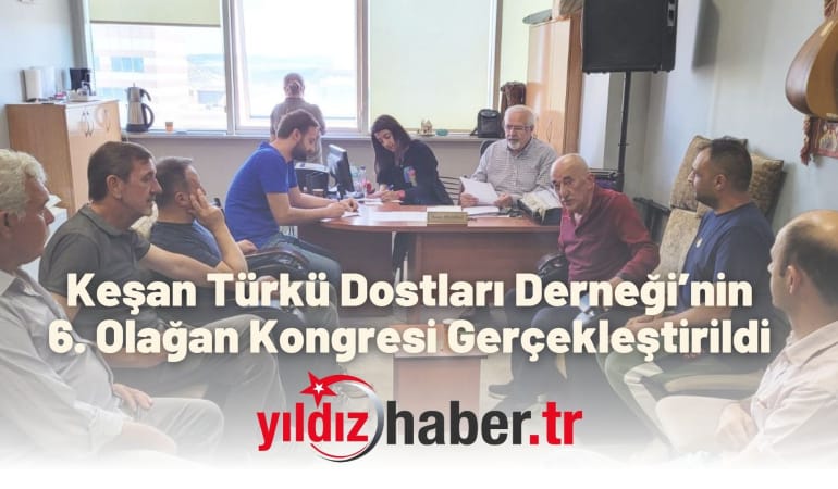 Keşan Türkü Dostları Derneği’nin 6. Olağan Kongresi Gerçekleştirildi