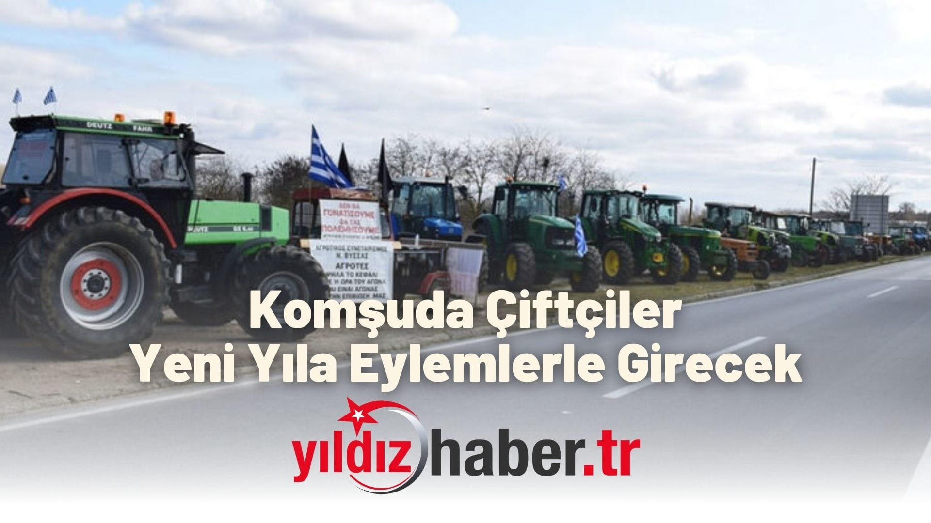 Komşuda Çiftçiler Yeni Yıla Eylemlerle Girecek