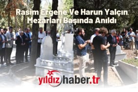 Rasim Ergene Ve Harun Yalçın Mezarları Başında Anıldı