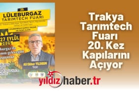 Trakya Tarımtech Fuarı 20. Kez Kapılarını Açıyor