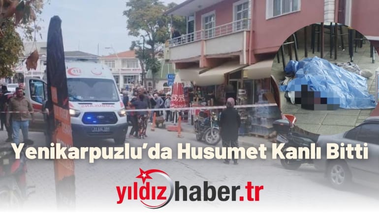 Yenikarpuzlu’da Husumet Kanlı Bitti