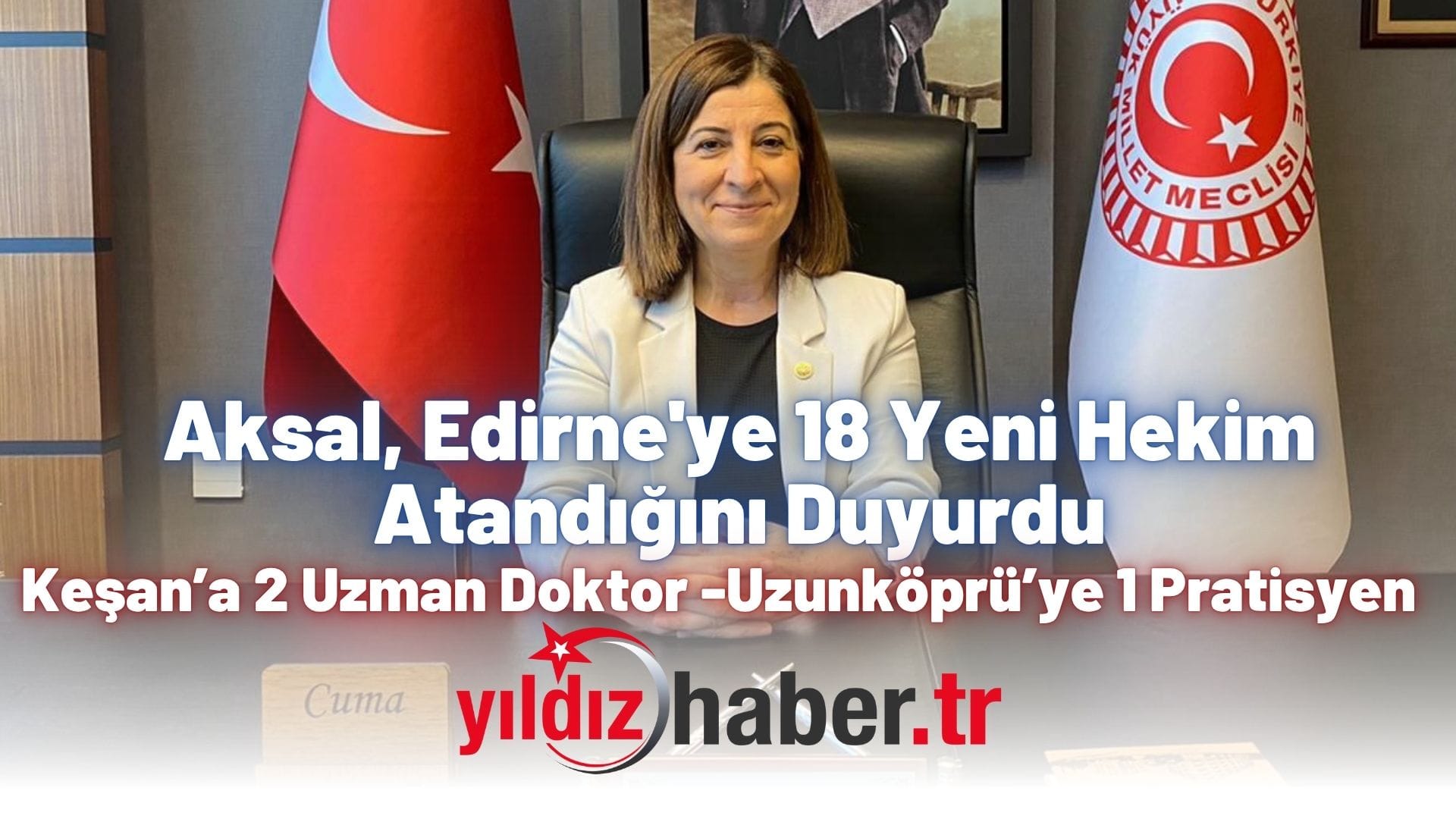 Aksal, Edirne'ye 18 Yeni Hekim Atandığını Duyurdu