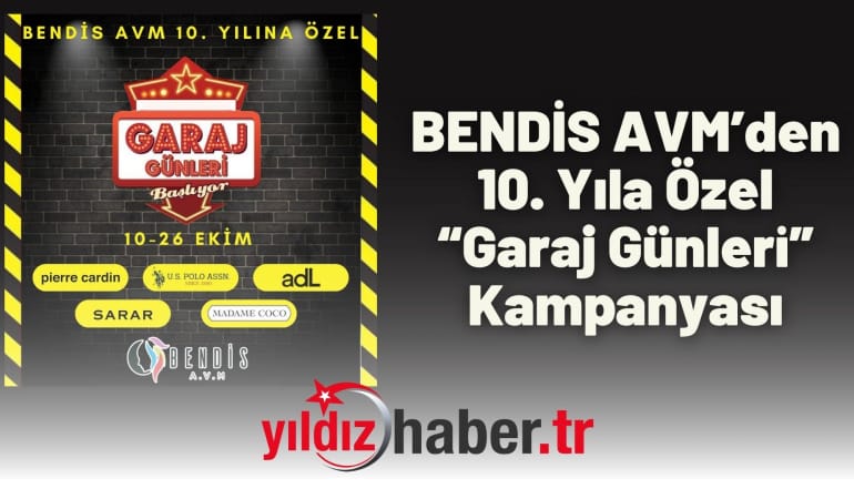 BENDİS AVM’den 10. Yıla Özel “Garaj Günleri” Kampanyası