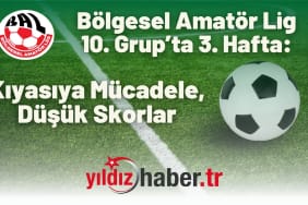 Bölgesel Amatör Lig 10. Grup’ta 3. Hafta