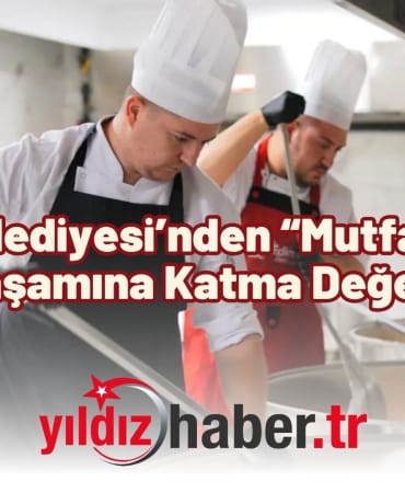 Edirne Belediyesi’nden “Mutfak Edirne” ile Kent Yaşamına Katma Değerli Yatırım