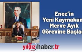 Enez’in Yeni Kaymakamı Merve Ayık Görevine Başladı
