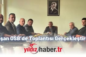 Keşan OSB’de Toplantısı Gerçekleştirildi