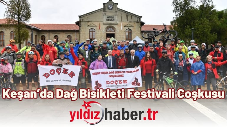 Keşan’da Dağ Bisikleti Festivali Coşkusu