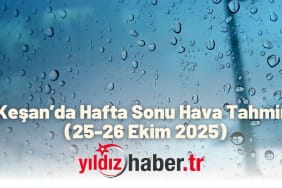 Keşan’da Hafta Sonu Hava Tahmini (25-26 Ekim 2025)
