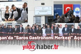 Keşan’da “Saros Gastronomi Merkezi” Açıldı