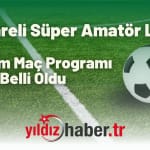 Kırklareli Süper Amatör Lig’de 26 Ekim Maç Programı Belli Oldu