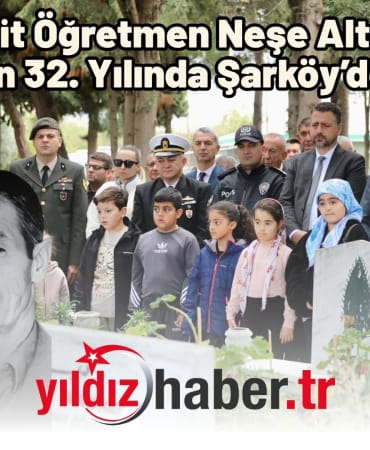 Şehit Öğretmen Neşe Alten, Vefatının 32. Yılında Şarköy’de Anıldı