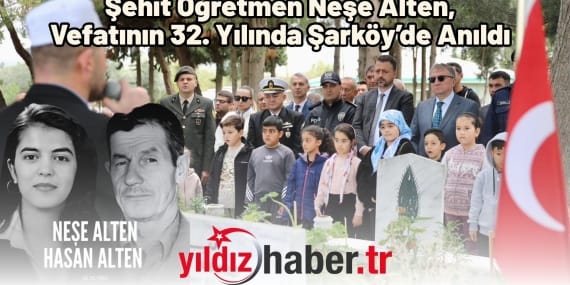 Şehit Öğretmen Neşe Alten, Vefatının 32. Yılında Şarköy’de Anıldı