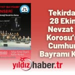 Tekirdağ’da 28 Ekim'de Nevzat Avcı Korosu’ndan Cumhuriyet Bayramı Konseri