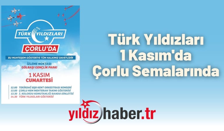 Türk Yıldızları 1 Kasım’da Çorlu Semalarında