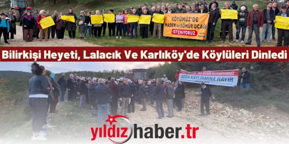Bilirkişi Heyeti, Lalacık Ve Karlıköy'de Köylüleri Dinledi