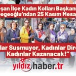 CHP Keşan İlçe Kadın Kolları Başkanı Emine Gegeoğlu’ndan 25 Kasım Mesajı“Kadınlar Susmuyor, Kadınlar Direniyor, Kadınlar Kazanacak!”