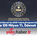 Edirne İl Özel İdaresi’nin 2026 Yatırım Programı Kapsamında Keşan’a 105 Milyon TL Ödenek Ayrıldı