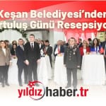 Keşan Belediyesi’nden Kurtuluş Günü Resepsiyonu