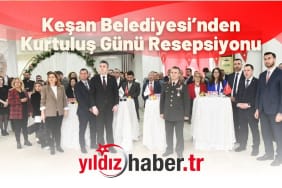 Keşan Belediyesi’nden Kurtuluş Günü Resepsiyonu