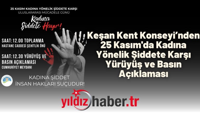 Keşan Kent Konseyi’nden 25 Kasım’da Kadına Yönelik Şiddete Karşı Yürüyüş ve Basın Açıklaması