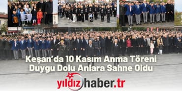 Keşan’da 10 Kasım Anma Töreni Duygu Dolu Anlara Sahne Oldu