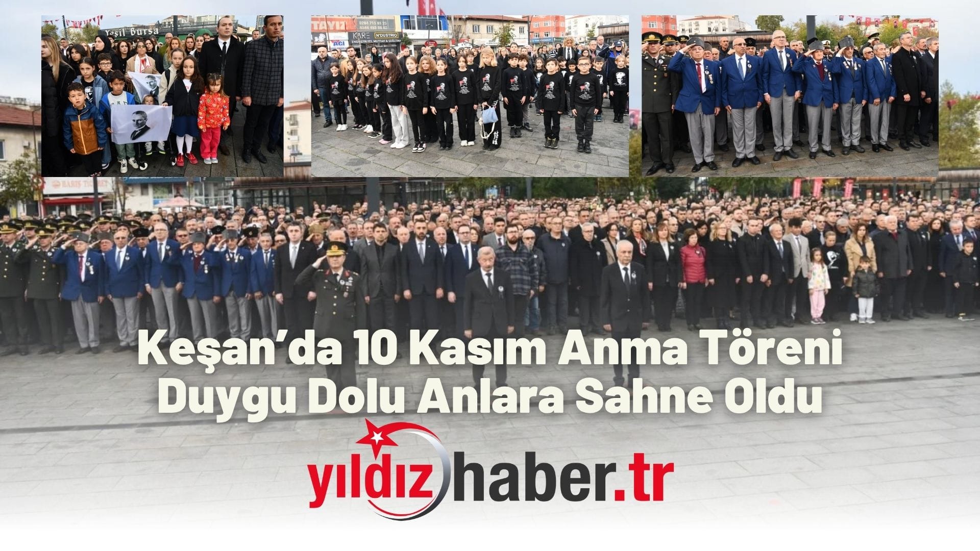 Keşan’da 10 Kasım Anma Töreni Duygu Dolu Anlara Sahne Oldu