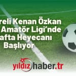 Kırklareli Kenan Özkan Süper Amatör Ligi’nde 3. Hafta Heyecanı Başlıyor
