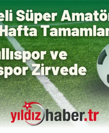 Kırklareli Süper Amatör Lig’de 2. Hafta Tamamlandı Çakıllıspor ve Üsküpspor Zirvede