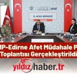 TAMP-Edirne Afet Müdahale Planı Toplantısı Gerçekleştirildi