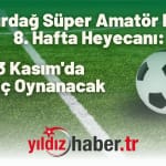 Tekirdağ Süper Amatör Lig’de 8. Hafta Heyecanı 23 Kasım'da 6 Maç Oynanacak
