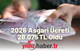 2026 Asgari Ücreti 28.075 TL Oldu